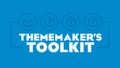 Thememaker's Toolkit is Available Now!