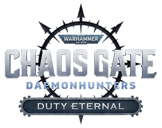 Warhammer 40,000: Chaos Gate – Daemonhunters - Duty Eternal