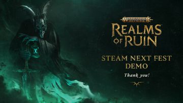 Thank You from Warhammer Age of Sigmar: Realms of Ruin at Steam Next Fest!